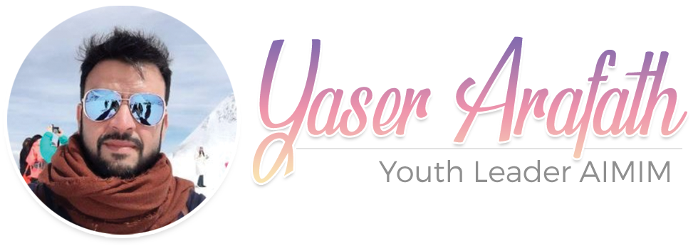 Yaser Arafath | The Youth Leader AIMIM